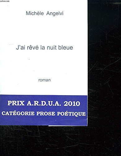 J'ai rêvé la nuit bleue