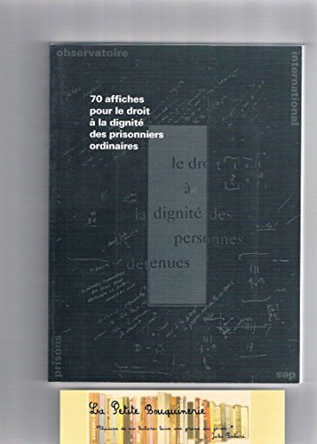 70 affiches pour le droit à la dignité des prisonniers ordinaires