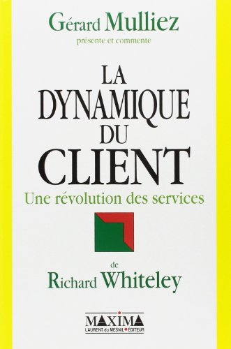 La dynamique du client : une révolution des servives