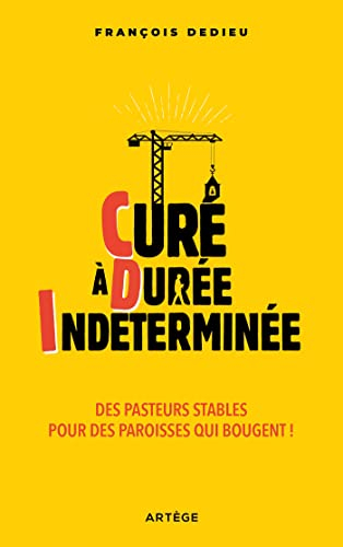 Curé à durée indéterminée : des pasteurs stables pour des paroisses qui bougent !