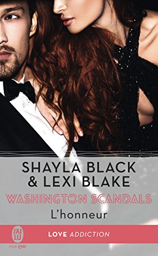 Washington scandals. Vol. 1. L'honneur