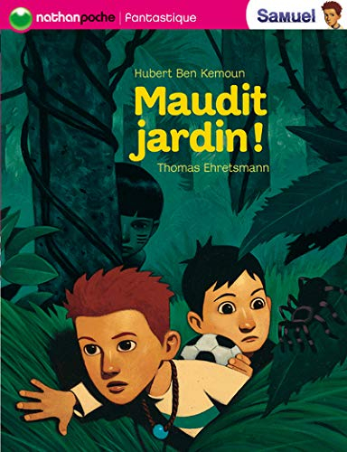 Samuel. Maudit jardin !