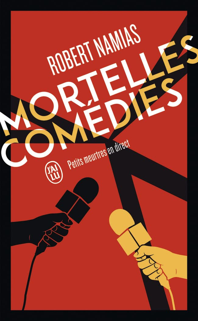 Mortelles comédies : petits meurtres en direct
