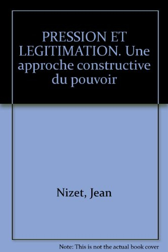 Pression et légitimation : une approche constructive du pouvoir