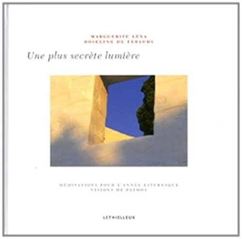 Une plus secrète lumière