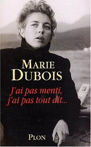 J'ai pas menti, j'ai pas tout dit