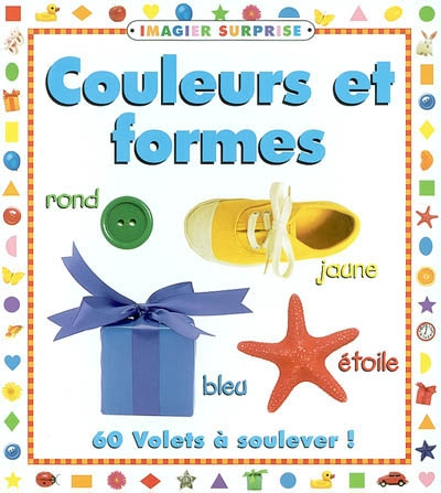 Couleurs et formes : 60 volets à soulever