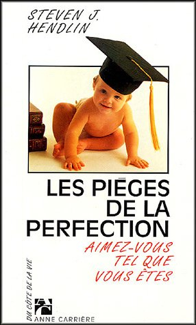 Les pièges de la perfection : aimez-vous tel que vous êtes
