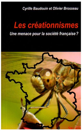 Les créationnismes : une menace pour la société française ?
