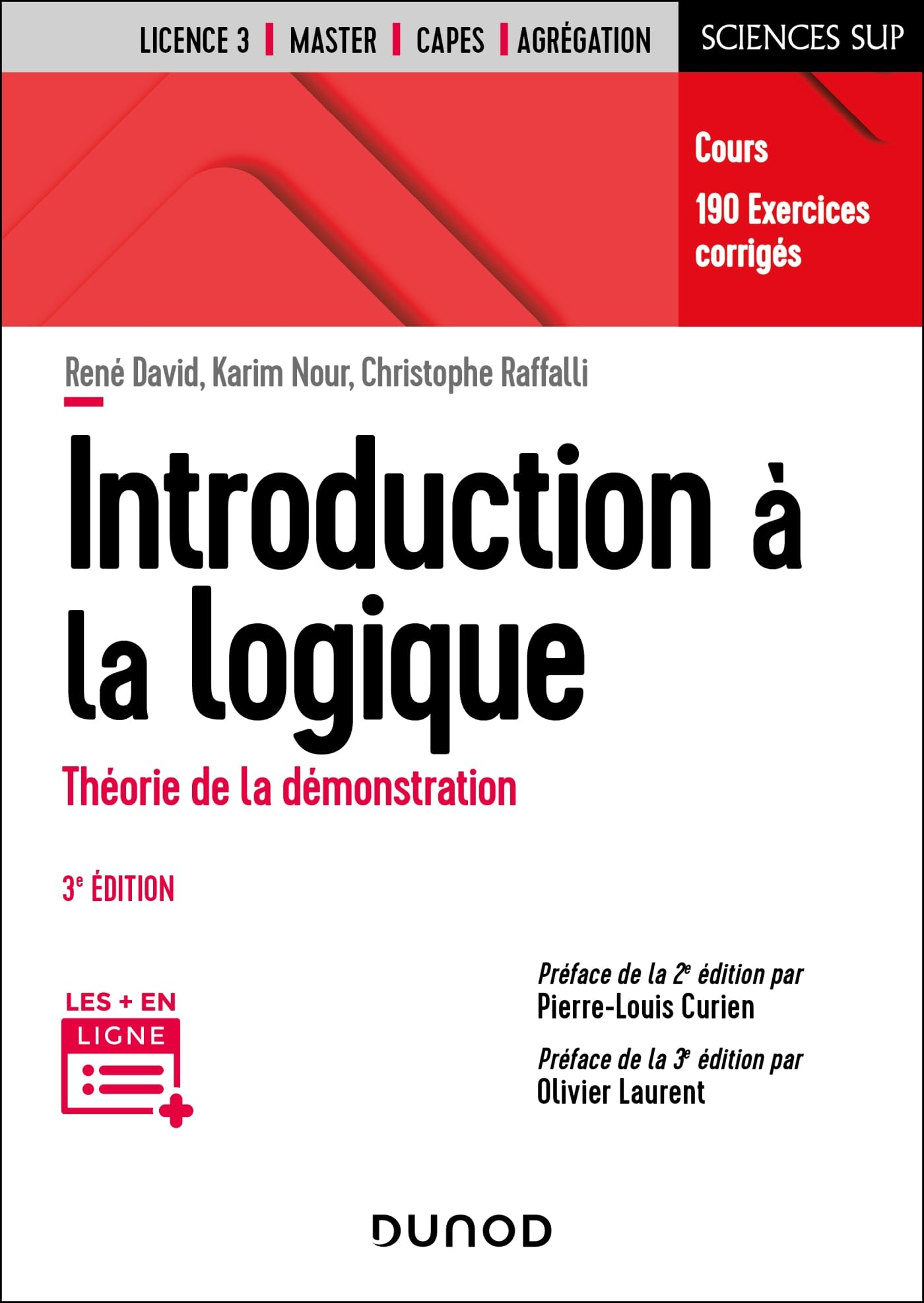 Introduction à la logique : théorie de la démonstration, cours, 190 exercices corrigés : licence 3, 