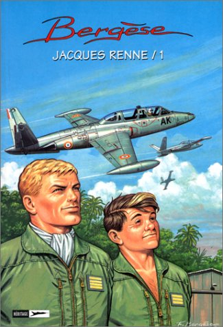 Jacques Renne. Vol. 1. Escadrille Noix de coco