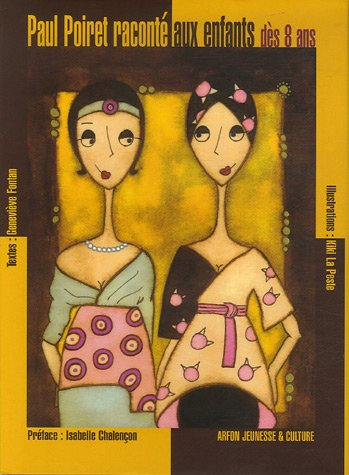 Paul Poiret raconté aux enfants : dès 8 ans