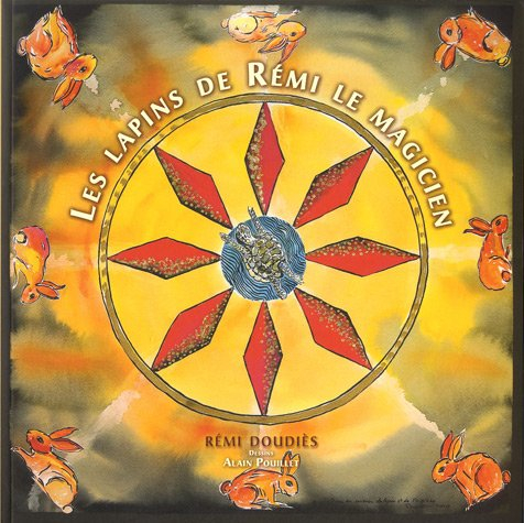 Les lapins de Rémi le magicien : les rires fous d'un parlant muet
