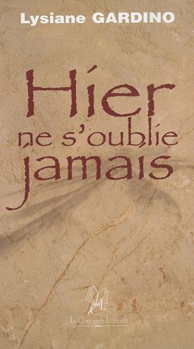 Hier ne s'oublie jamais