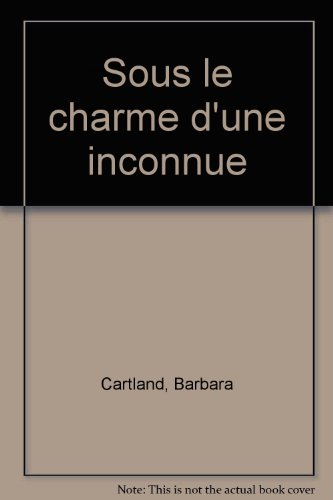 Sous le charme d'une inconnue