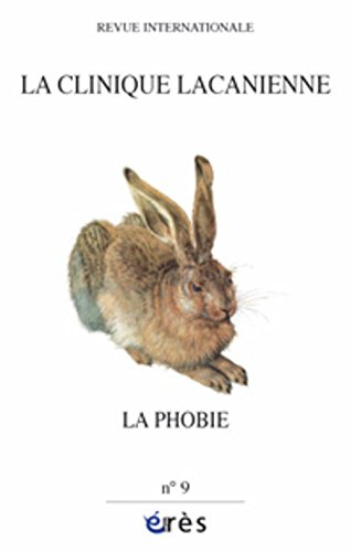 Clinique lacanienne (La), n° 9. La phobie