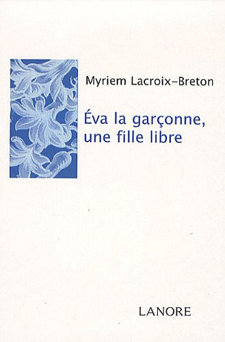 Eva la garçonne, une fille libre