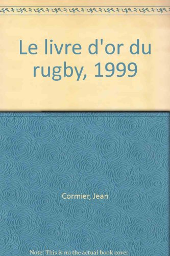 Le livre d'or du rugby 1999