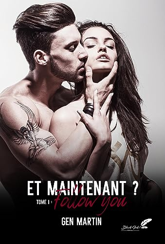 Et maintenant ?. Vol. 1. Follow you