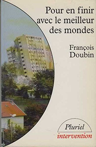 Pour en finir avec le meilleur des mondes