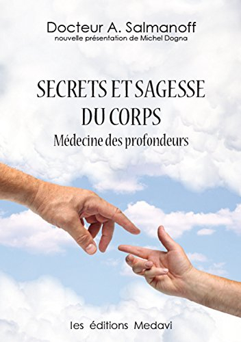 secrets et sagesse du corps - medecine des profondeurs