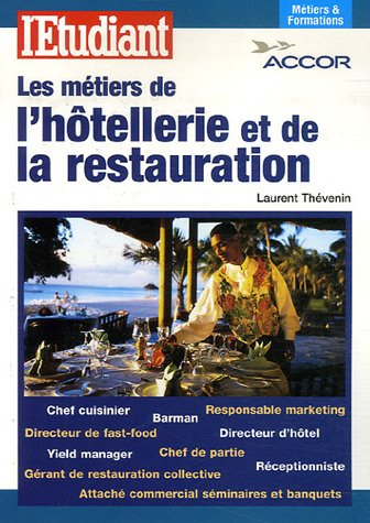 Les métiers de l'hôtellerie et de la restauration