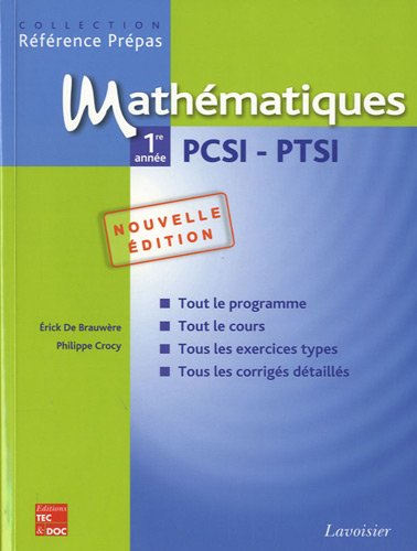 Mathématiques 1re année PCSI, PTSI : classes préparatoires aux grandes écoles scientifiques & premie