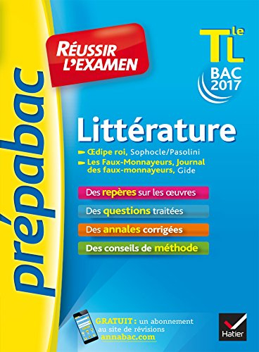 Littérature terminale L, bac 2017 : Oedipe roi (Sophocle, Pasolini), Les faux-monnayeurs, Journal de