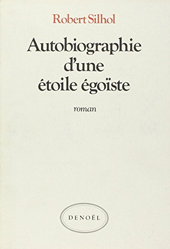 Autobiographie d'une étoile égoïste
