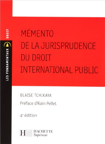 Mémento de la jurisprudence du droit international public