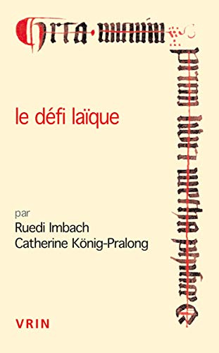 Le défi laïque : existe-t-il une philosophie de laïcs au Moyen Age ?