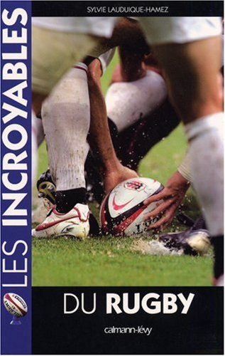Les incroyables du rugby
