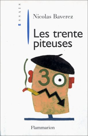 Les trente piteuses