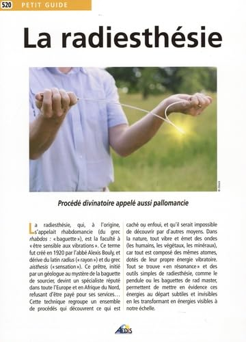 La radiesthésie : procédé divinatoire appelé aussi pallomancie