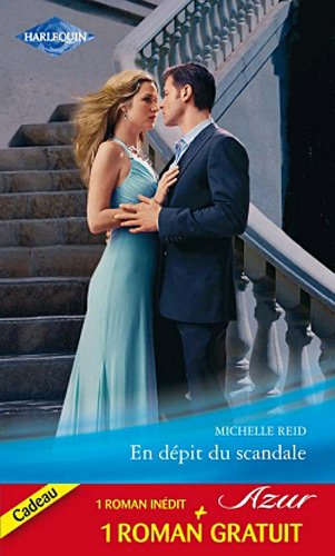 En dépit du scandale. Un mariage imprévu