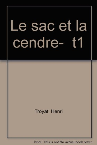 le sac et la cendre. tome 1