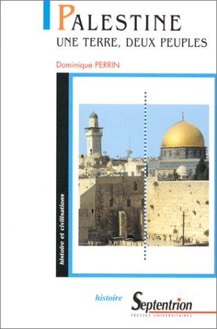 Palestine : une terre, deux peuples