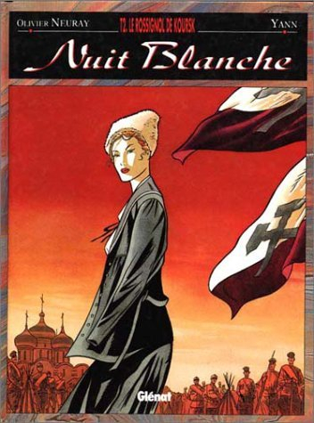 Nuit blanche. Vol. 2. Le Rossignol de Koursk