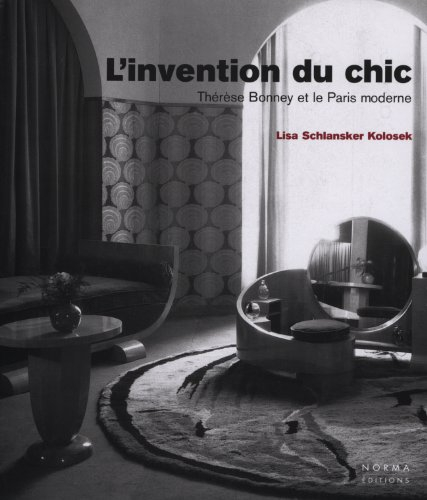 L'invention du chic : Thérèse Bonney et le Paris moderne