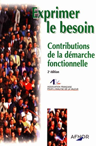 Exprimer le besoin : applications de la démarche fonctionnelle