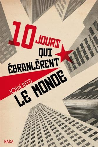 dix jours qui ébranlèrent le monde