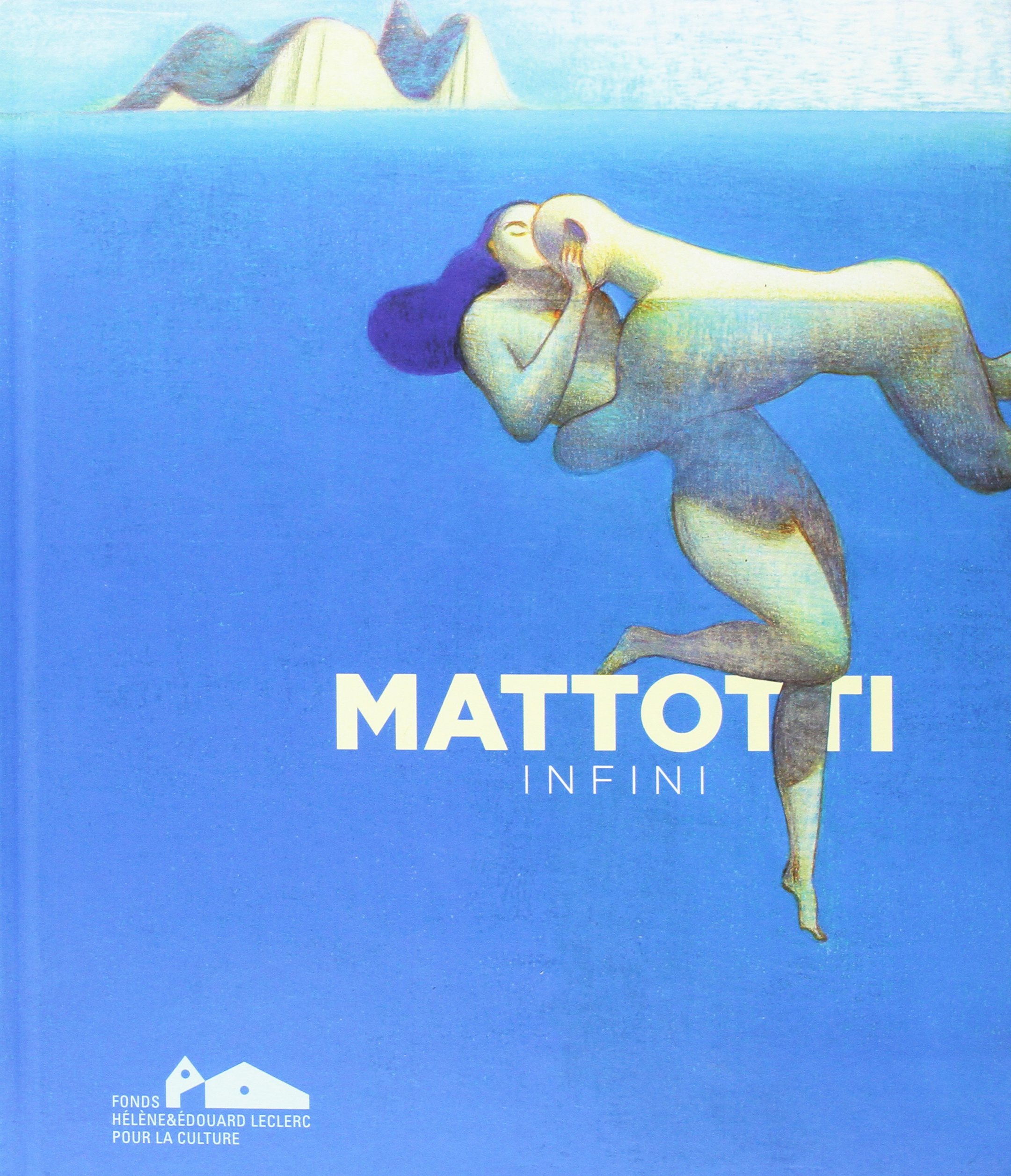 Mattotti infini : exposition, Landerneau, les Capucins, Fonds Hélène & Édouard Leclerc, 6 décembre 2