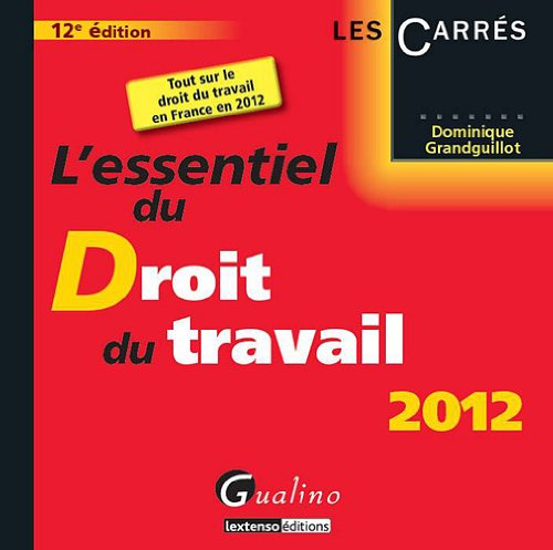 L'essentiel du droit du travail 2011