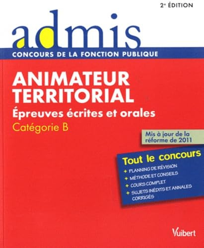 Animateur territorial : épreuves écrites et orales, catégorie B : tout le concours