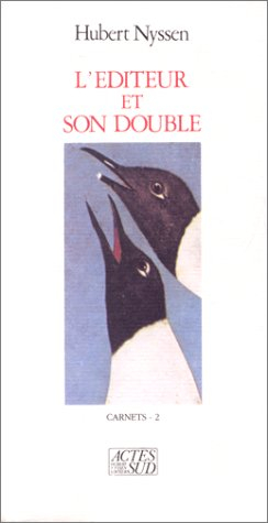 L'éditeur et son double : carnets. Vol. 2. 1988-1989