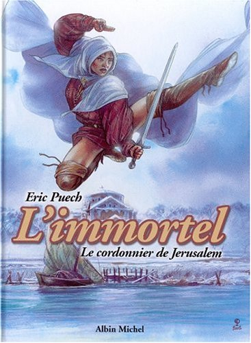 L'immortel. Vol. 2. Le cordonnier de Jérusalem