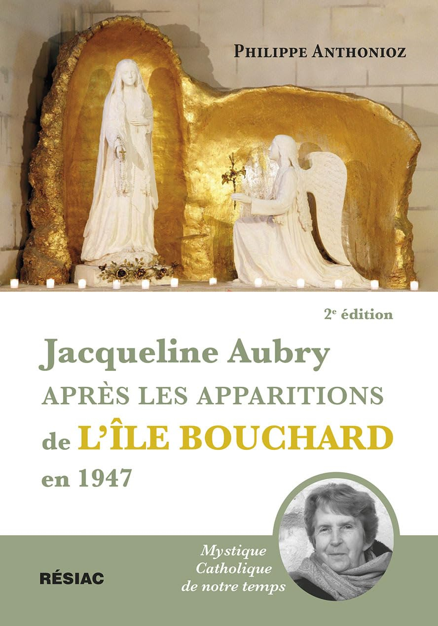 JACQUELINE AUBRY APRES LES APPARITIONS DE L'ILE BOUCHARD EN 1947