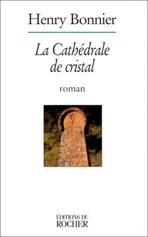 La cathédrale de cristal