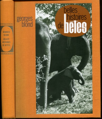 belles histoires de bêtes.