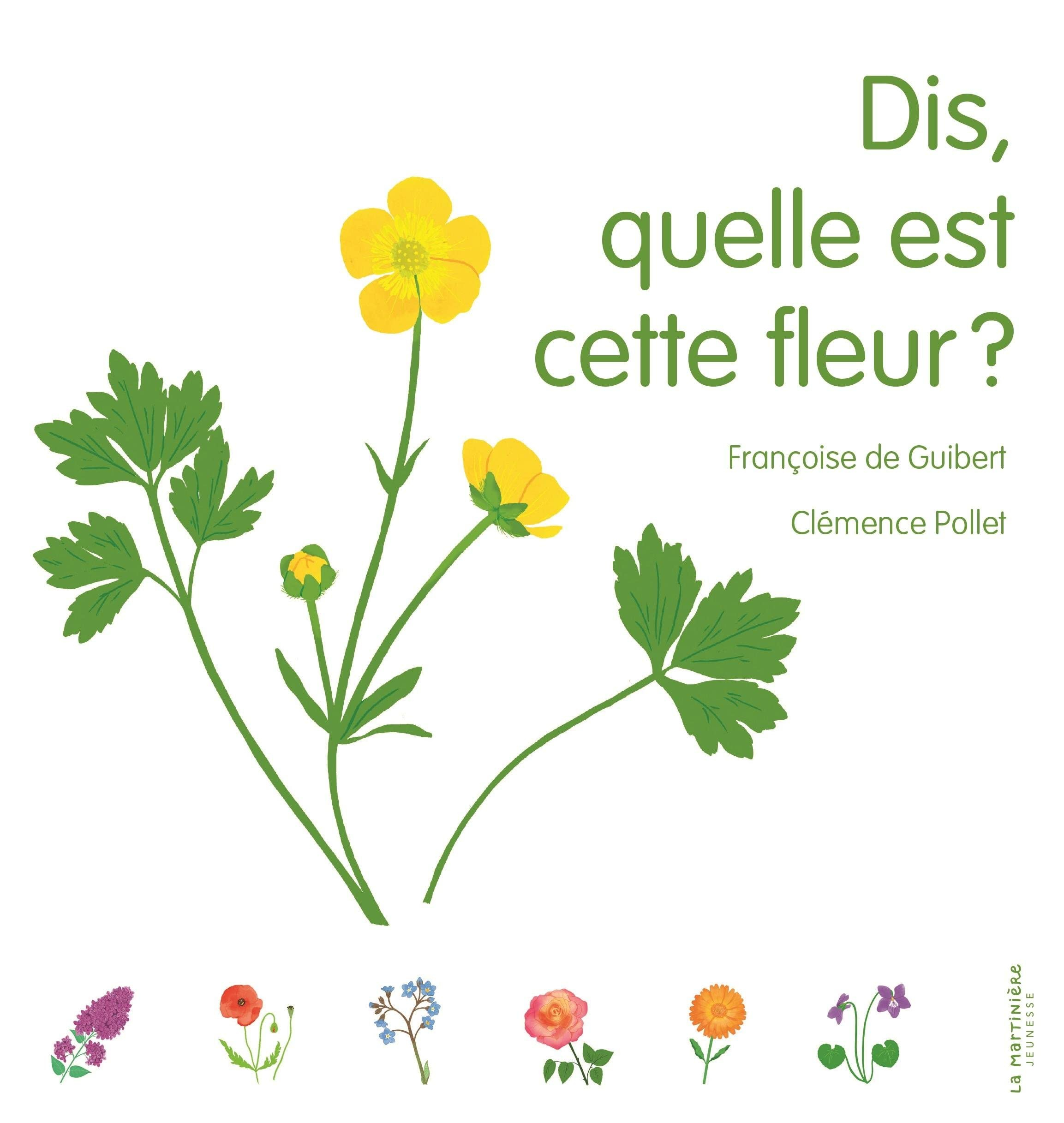 Dis, quelle est cette fleur ?